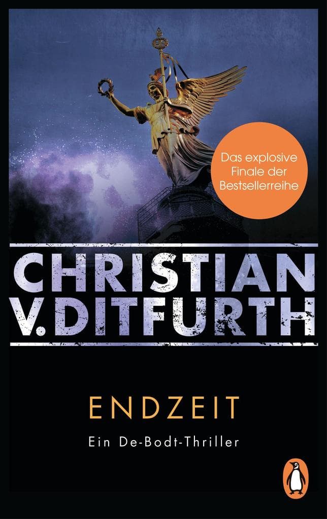 Endzeit: Ein De-Bodt-Thriller