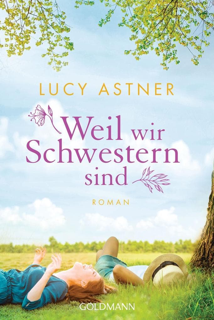 Weil wir Schwestern sind: Roman