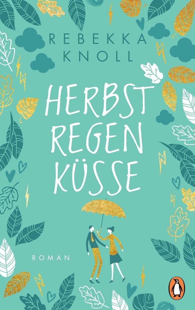 Herbstregenküsse: Roman
