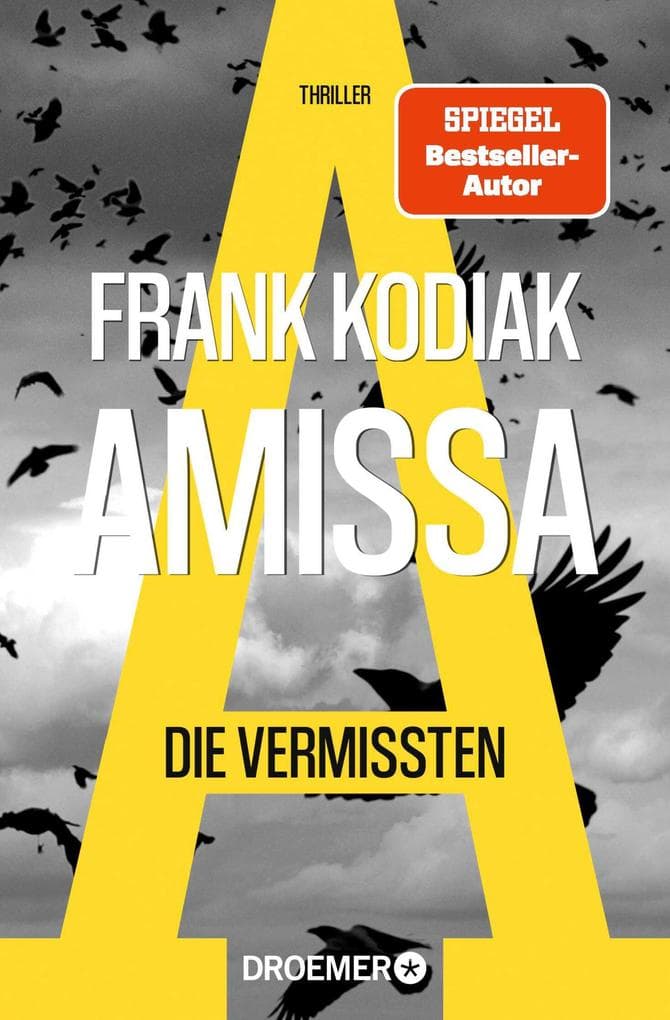 Amissa. Die Vermissten: Thriller | Bestsellerautor Andreas Winkelmann schreibt als Frank Kodiak