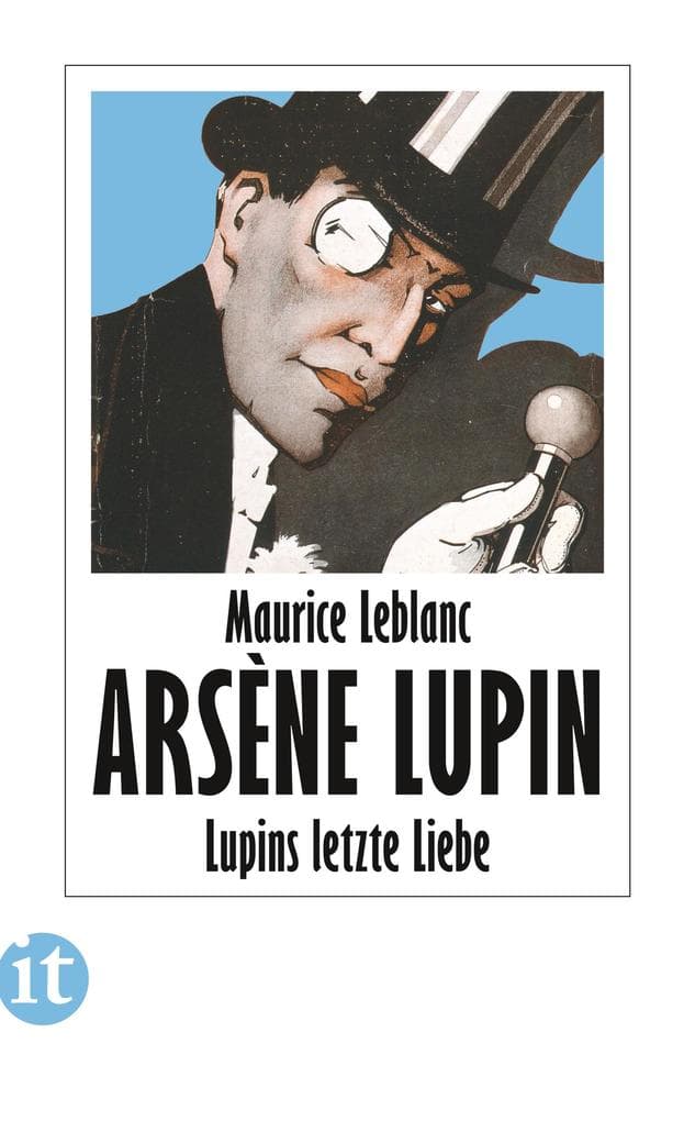 Lupins letzte Liebe - Kriminalroman (Arsène Lupin 25): Kriminalroman