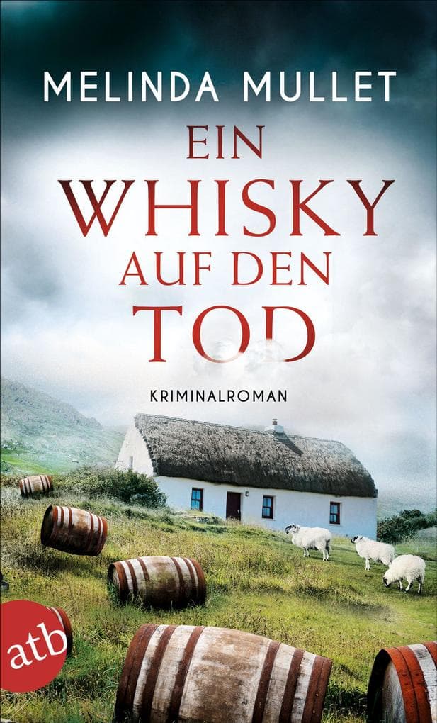 Ein Whisky auf den Tod: Kriminalroman