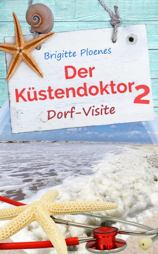 Der Küstendoktor 2: Dorf-Visite
