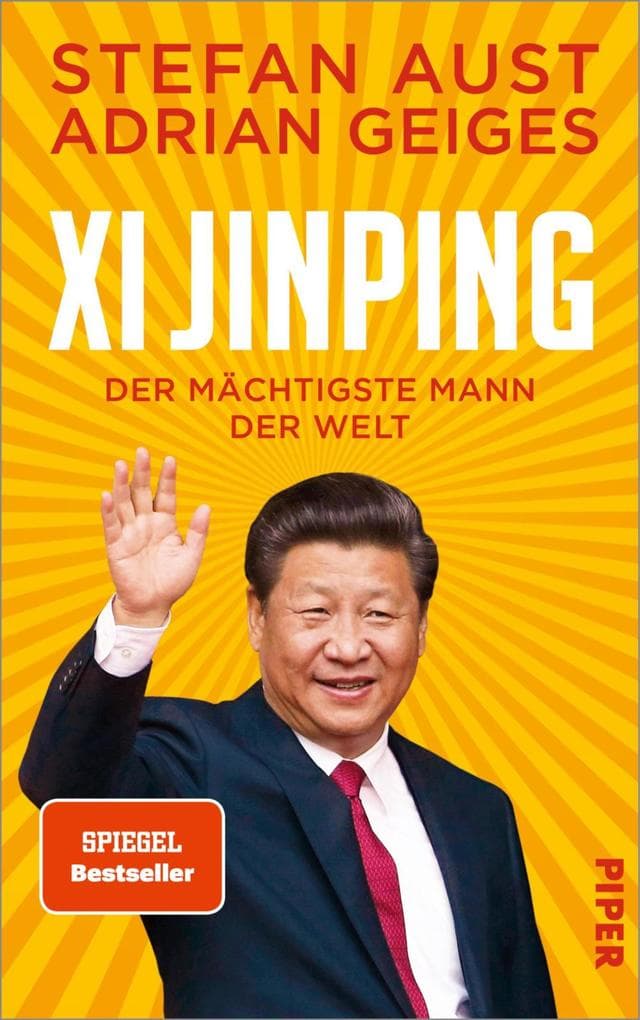 Xi Jinping - der mächtigste Mann der Welt: Biografie | Ein neuer Blick auf China