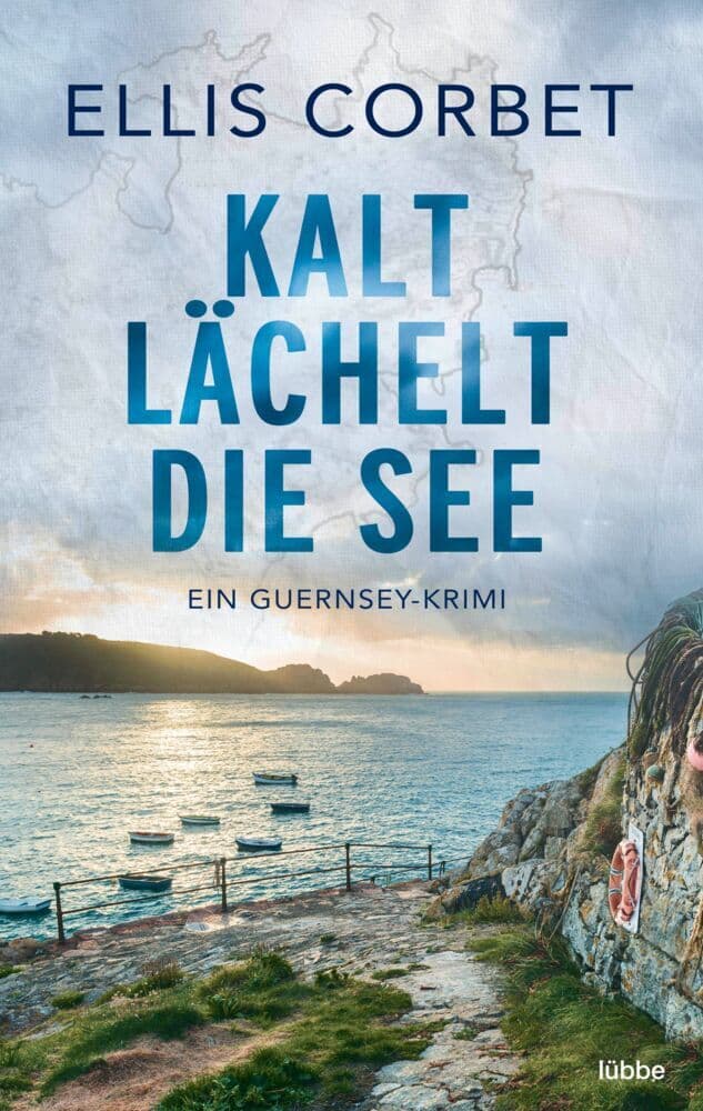 Kalt lächelt die See: Ein Guernsey-Krimi