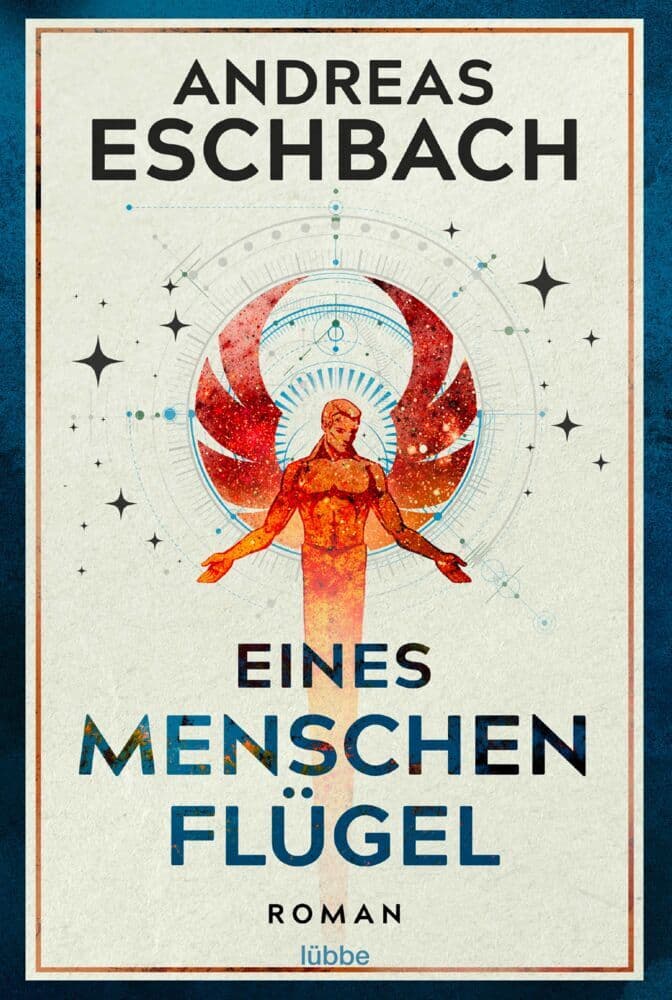 Eines Menschen Flügel: Roman
