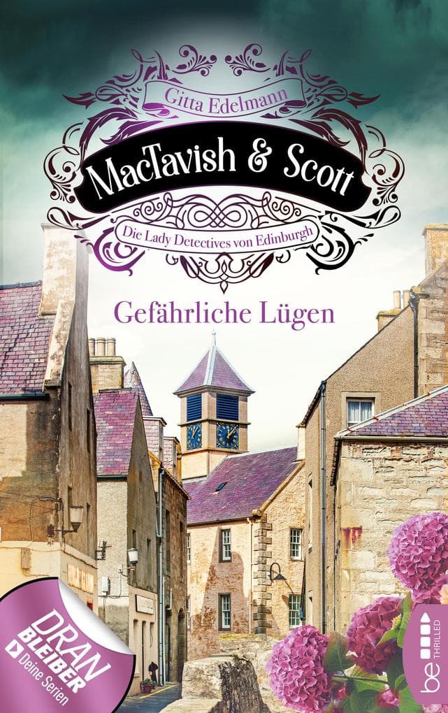 MacTavish & Scott - Gefährliche Lügen: Die Lady Detectives von Edinburgh
