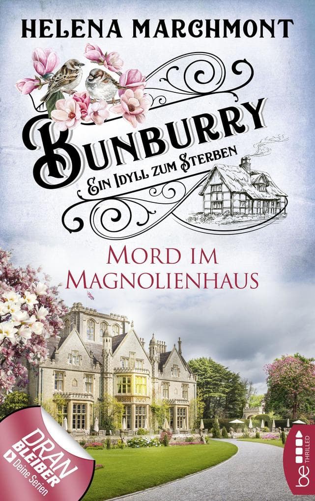 Bunburry - Mord im Magnolienhaus: Ein Idyll zum Sterben