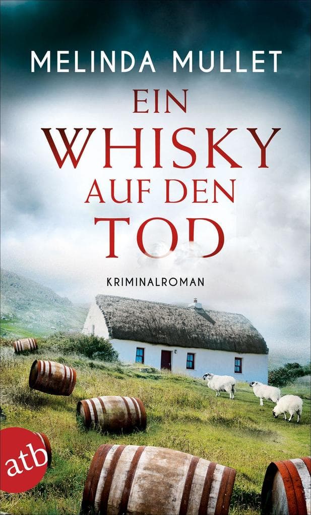 Ein Whisky auf den Tod: Kriminalroman