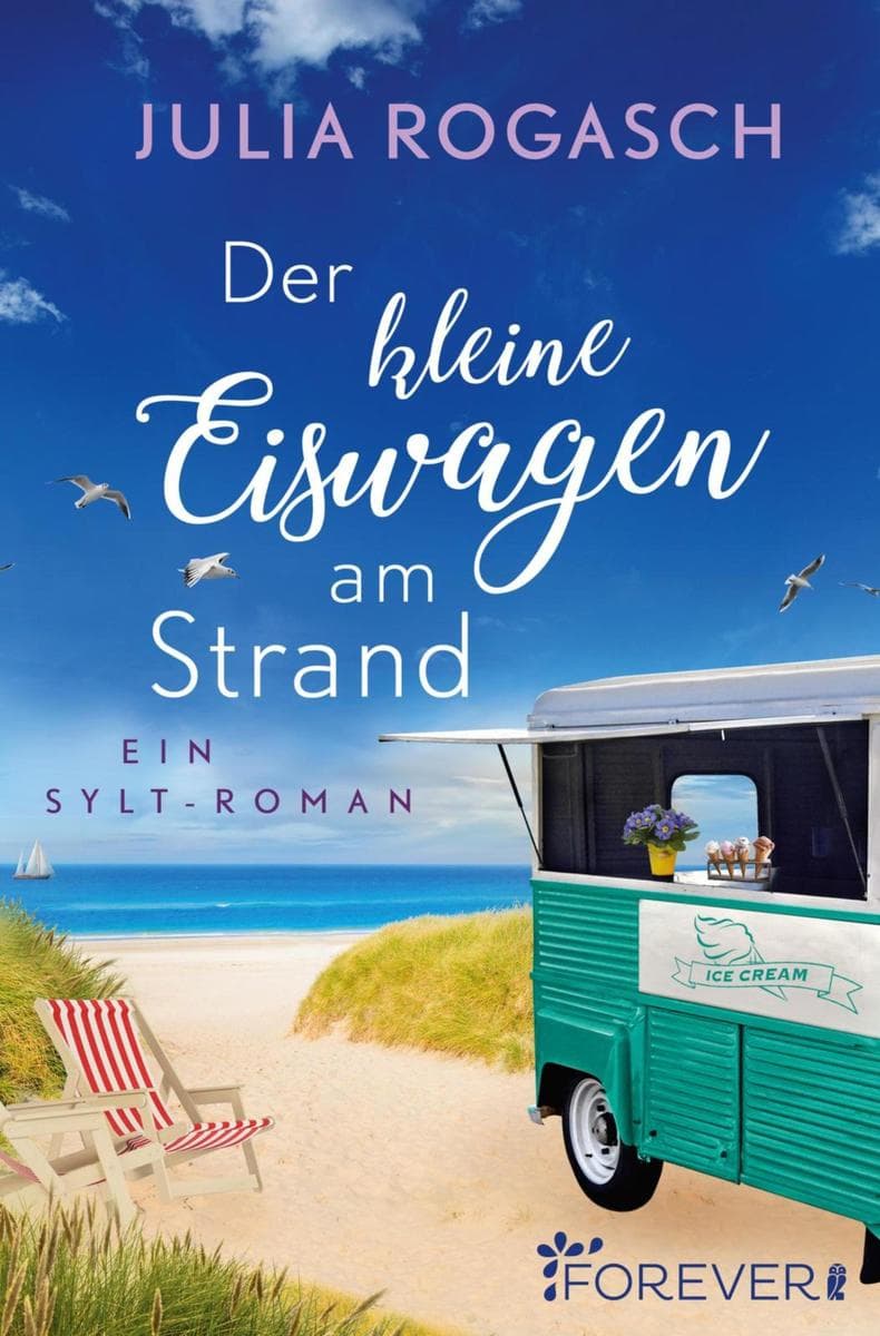 Der kleine Eiswagen am Strand: Ein Sylt-Roman