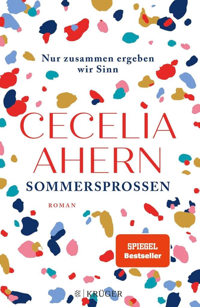 Sommersprossen - Nur zusammen ergeben wir Sinn: Roman | Eine wunderbare Geschichte von Selbstfindung, Gemeinschaft und Liebe