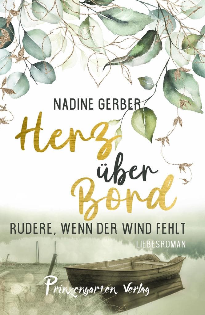 Herz über Bord: Rudere, wenn der Wind fehlt
