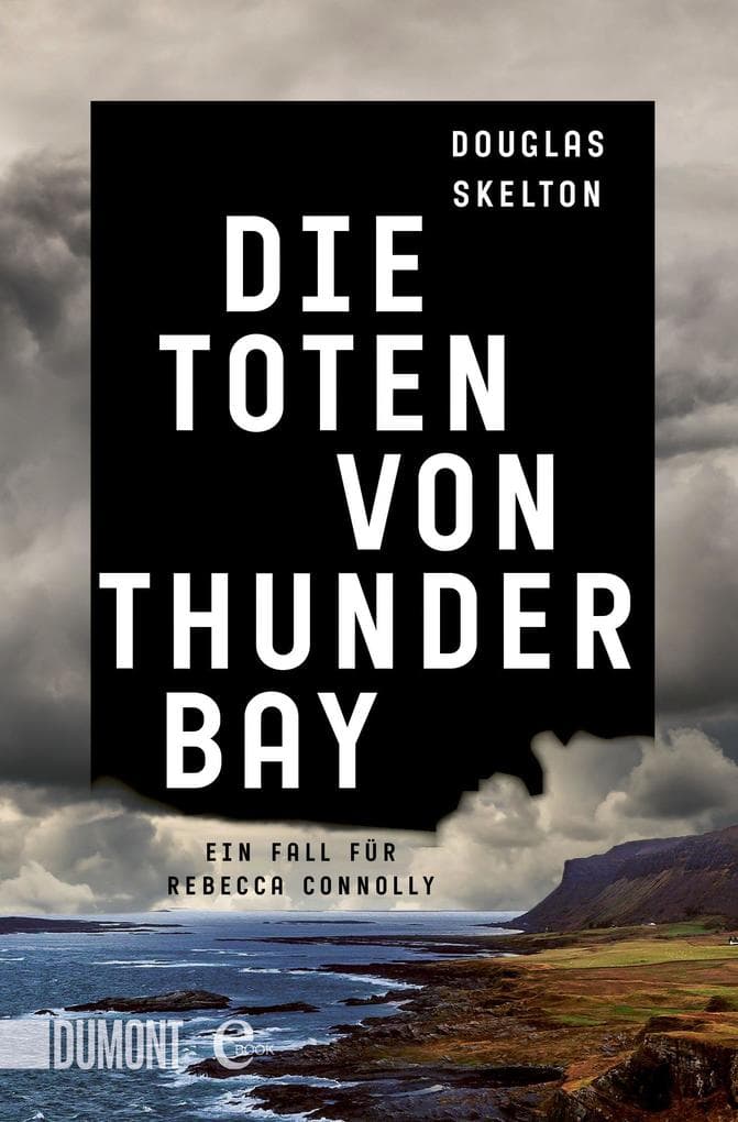 Die Toten von Thunder Bay: Ein Fall für Rebecca Connolly