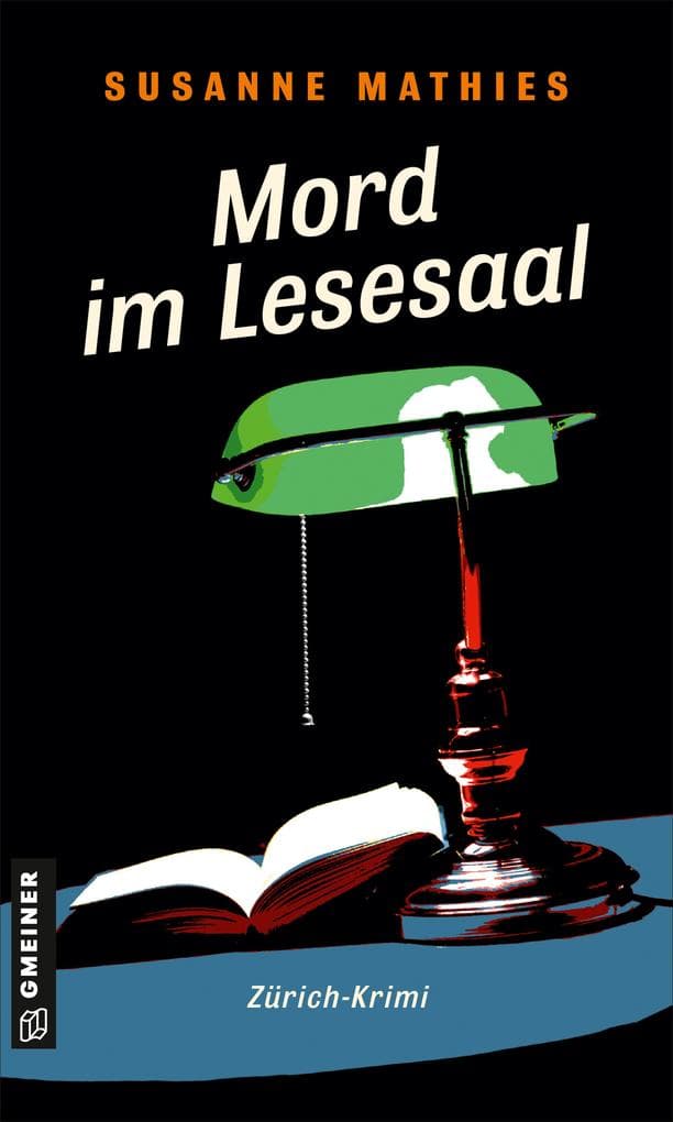 Mord im Lesesaal: Zürich-Krimi