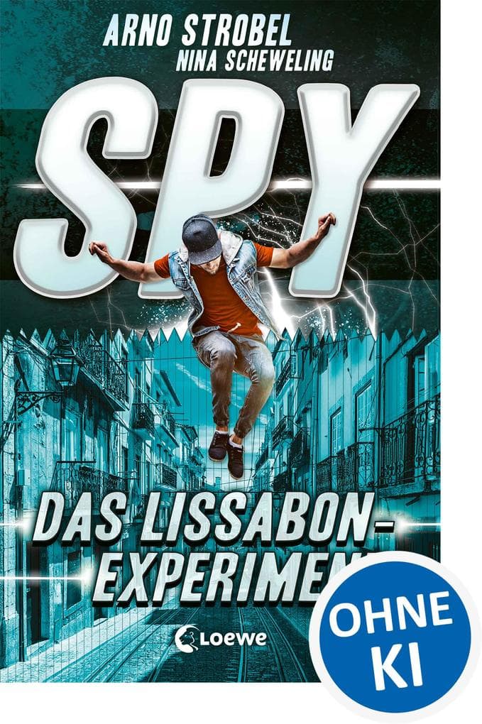 SPY (Band 5) - Das Lissabon-Experiment: Spannender Agenten-Roman für Jugendliche ab 12 Jahre