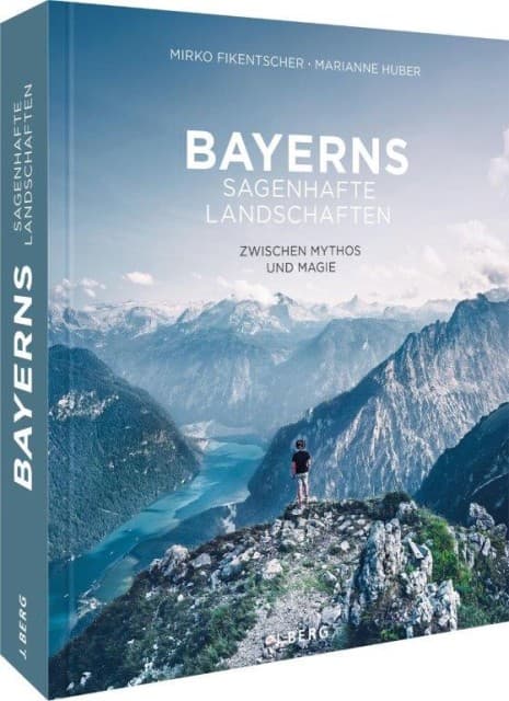 Bayerns sagenhafte Landschaften: Zwischen Mythos und Magie