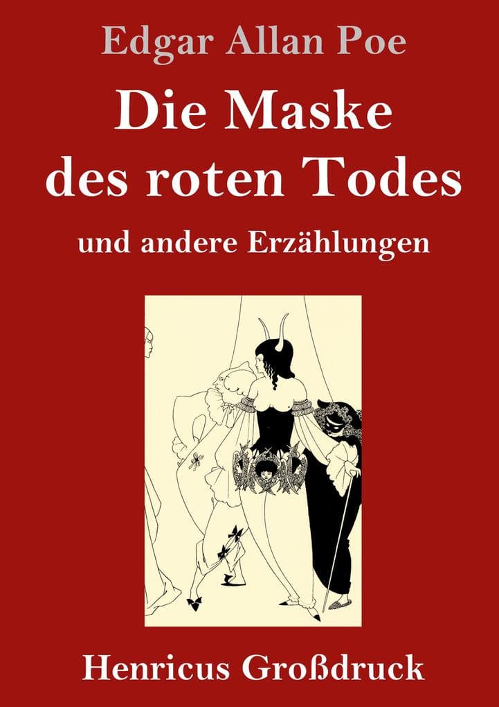 Die Maske des roten Todes (Großdruck): und andere Erzählungen