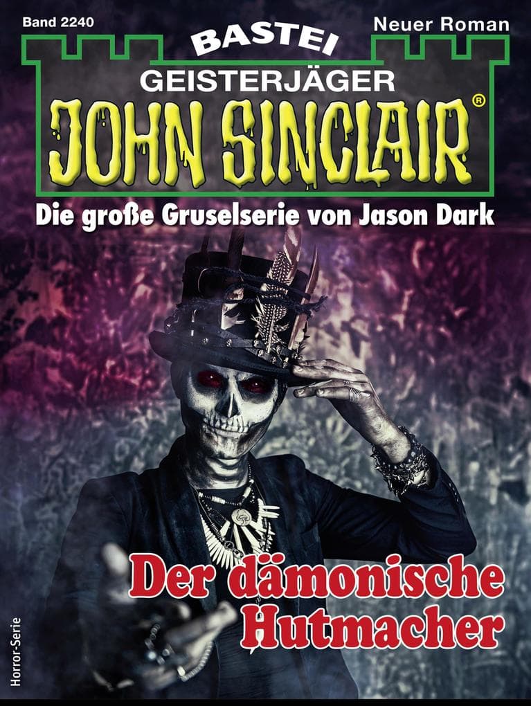 John Sinclair 2240: Der dämonische Hutmacher
