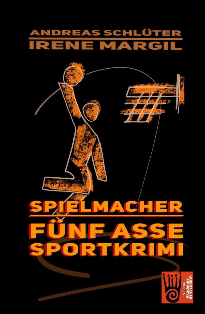 Spielmacher - Sportkrimi: Ein Sportkrimi