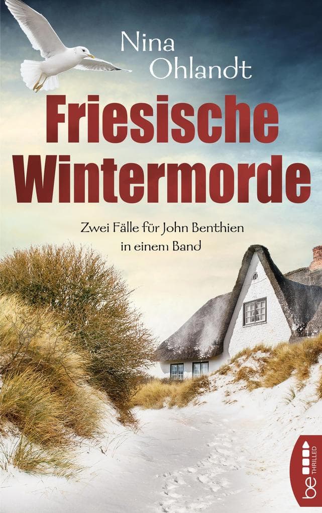 Friesische Wintermorde: Zwei Fälle für John Benthien in einem Band. eBundle