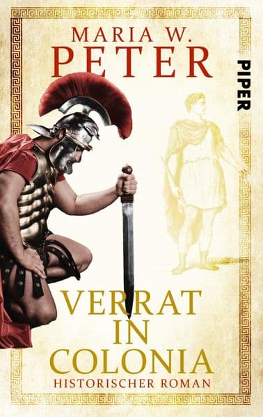 Verrat in Colonia: Historischer Krimi | Antike Roman aus dem römischen Köln