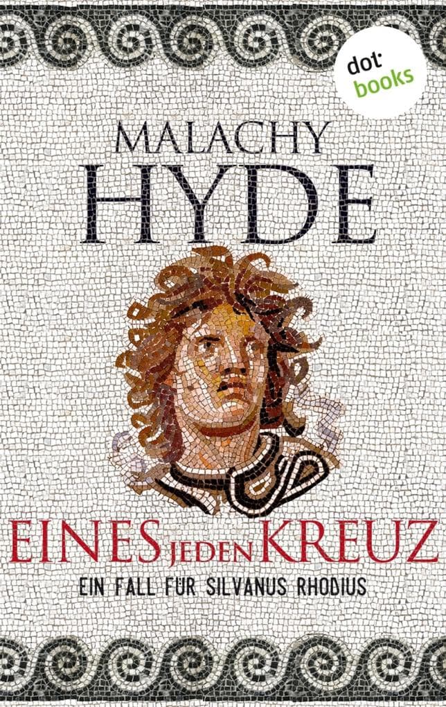 Eines jeden Kreuz: Ein Fall für Silvanus Rhodius - Zweiter Kriminalroman