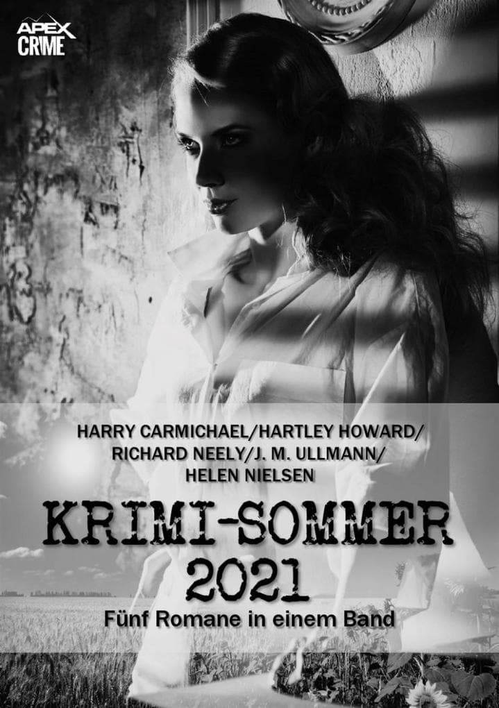 APEX KRIMI-SOMMER 2021: Fünf Kriminal-Romane in einem Band!