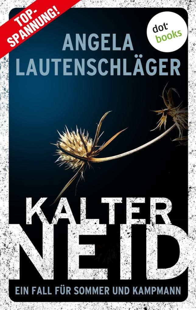 Kalter Neid: Kriminalroman | Ein Fall für Sommer und Kampmann, Band 1 - Die neue Bestsellerreihe aus der Hansestadt