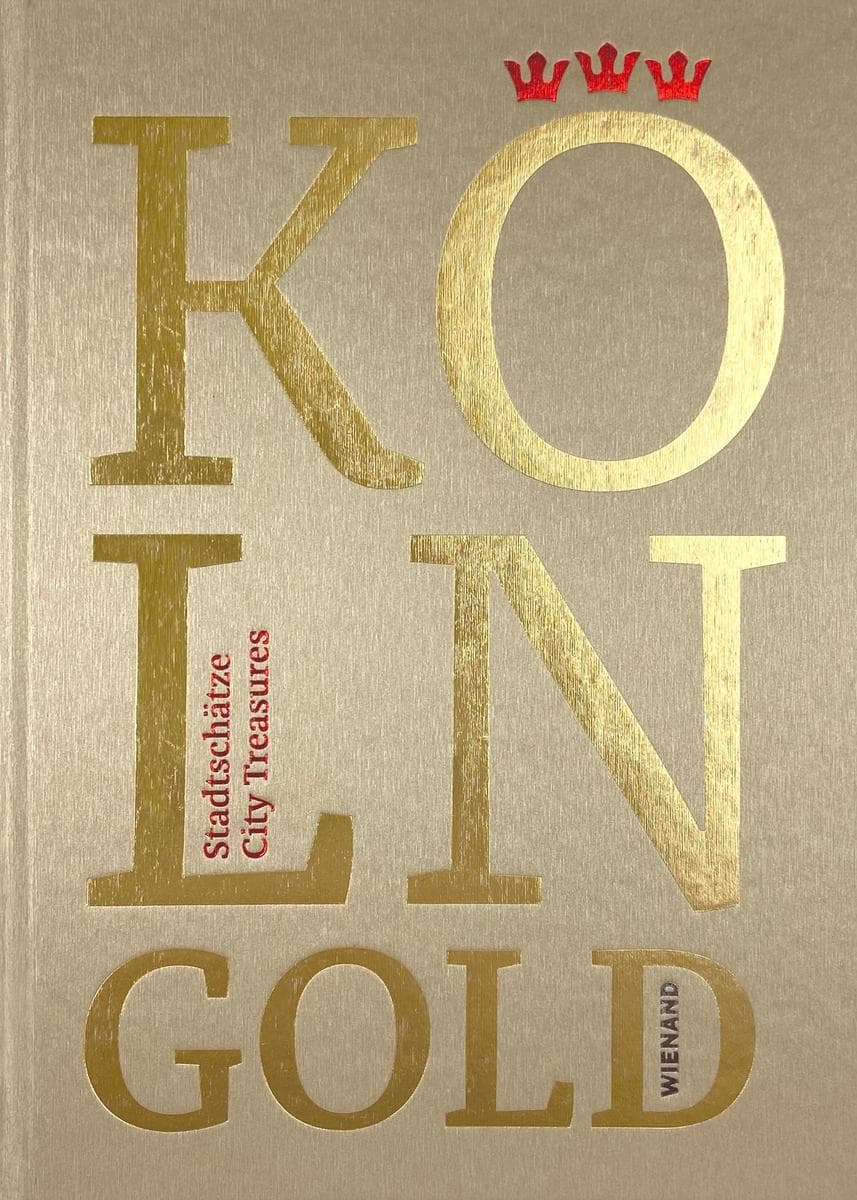 KÖLNGOLD: Stadtschätze