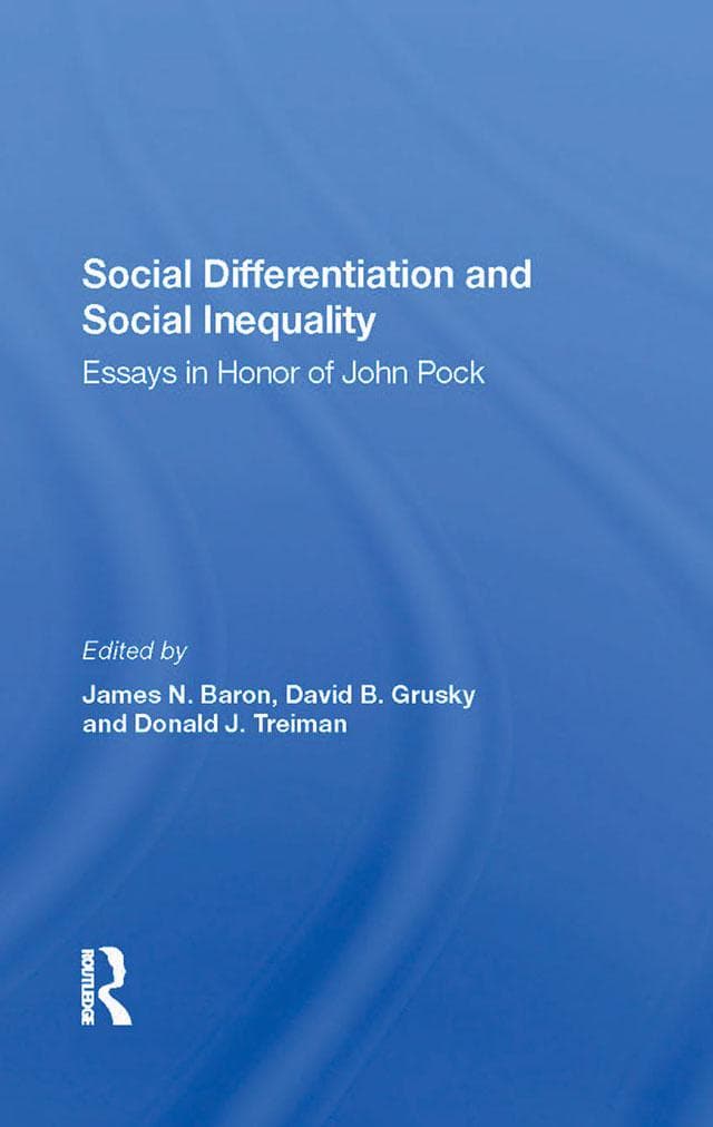 Social Differentiation And Social Inequality: Essays In Honor Of John Pock