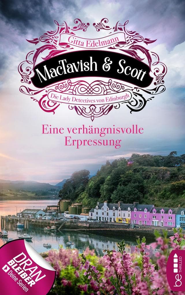 MacTavish & Scott - Eine verhängnisvolle Erpressung: Die Lady Detectives von Edinburgh
