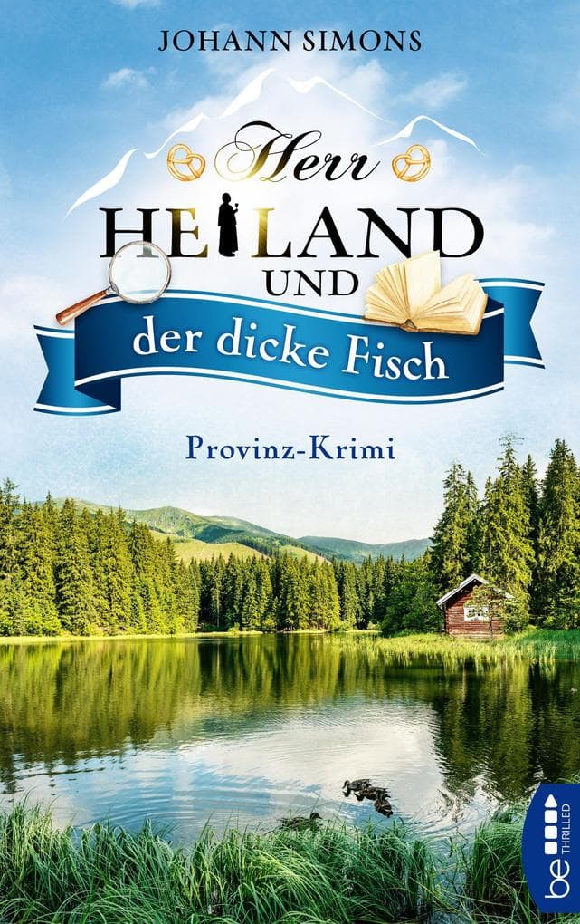 Herr Heiland und der dicke Fisch: Provinz-Krimi. Folge 5