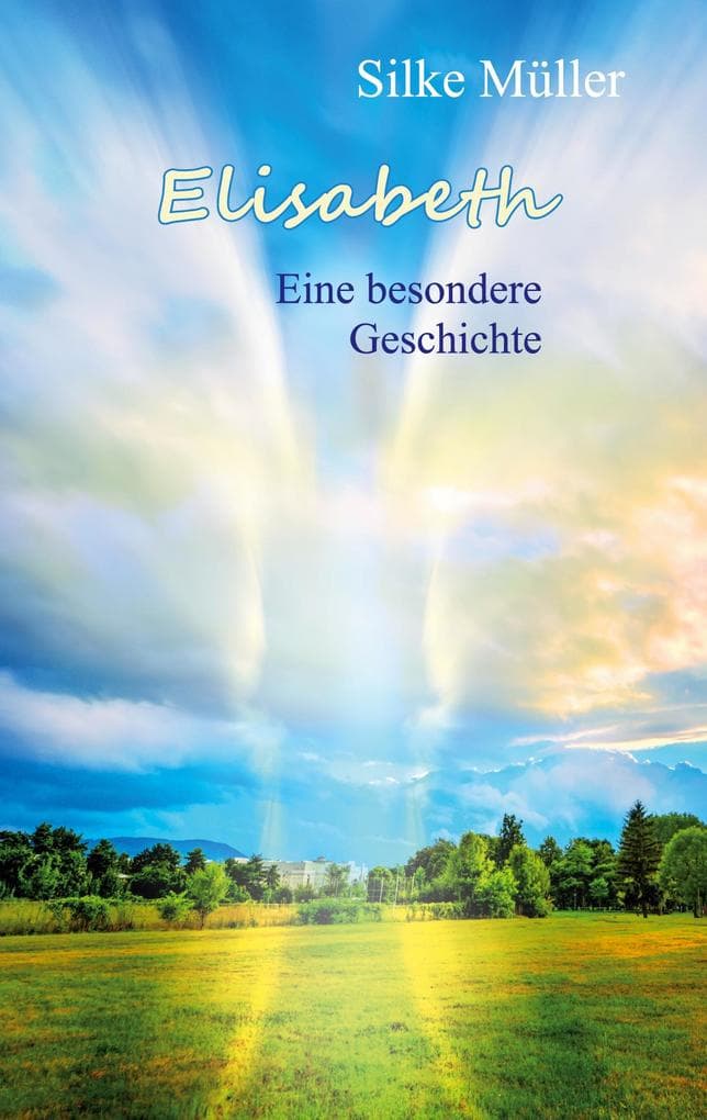 Elisabeth: Eine besondere Geschichte