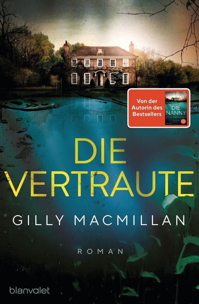 Die Vertraute: Roman - Von der Autorin des SPIEGEL-Bestsellers 'Die Nanny' - Der packende Psychothriller für alle Fans der Romane von Freida McFadden