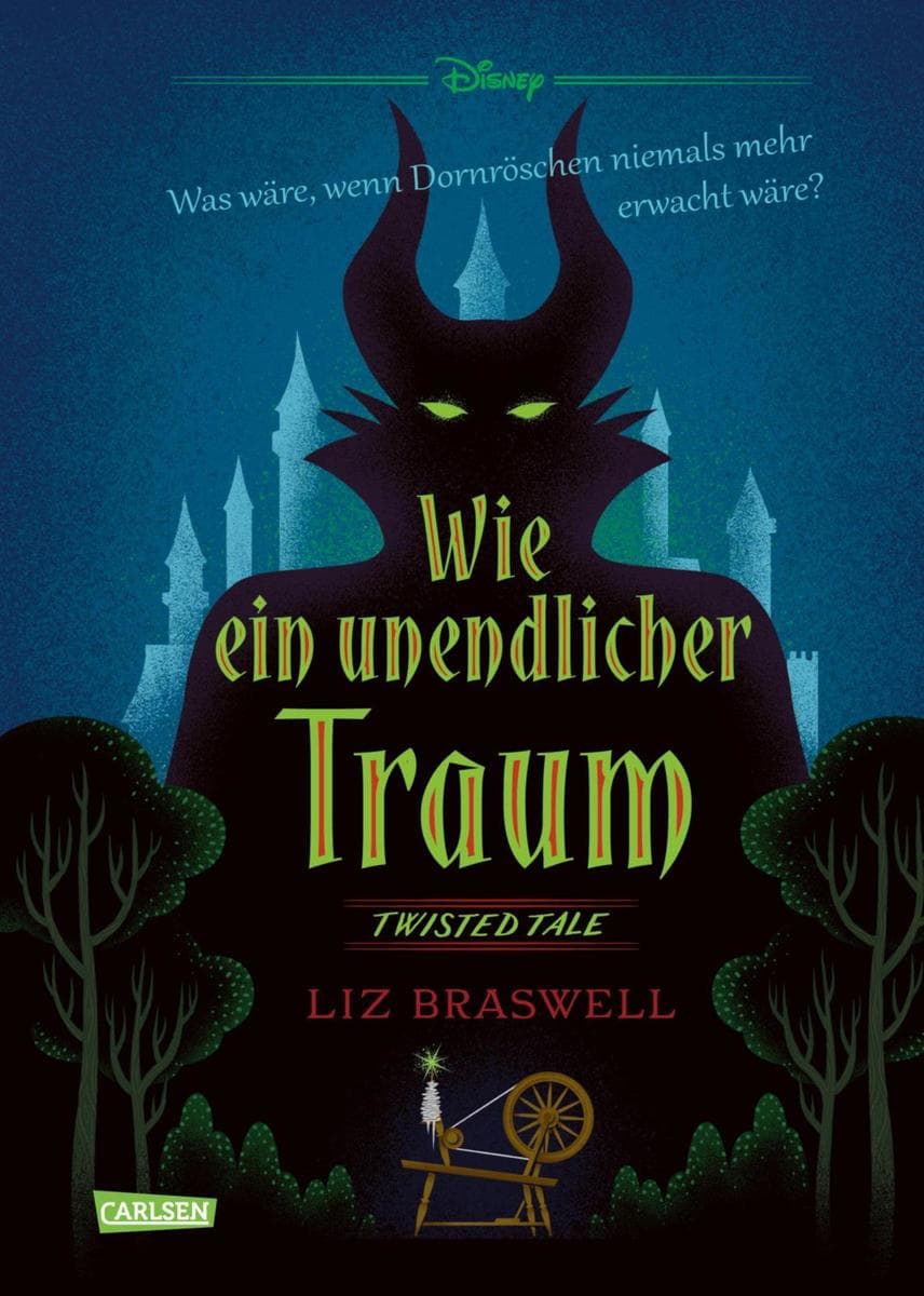 Disney. Twisted Tales: Wie ein unendlicher Traum (Dornröschen): Was wäre, wenn Dornröschen niemals mehr erwacht wäre?
