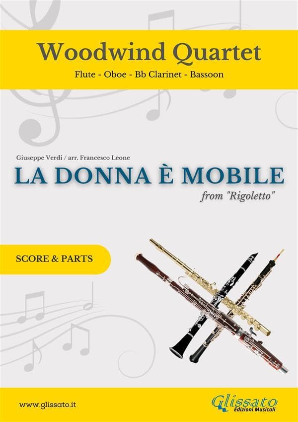 Woodwind Quartet "La Donna è Mobile" by Verdi (score & parts): from "Rigoletto"