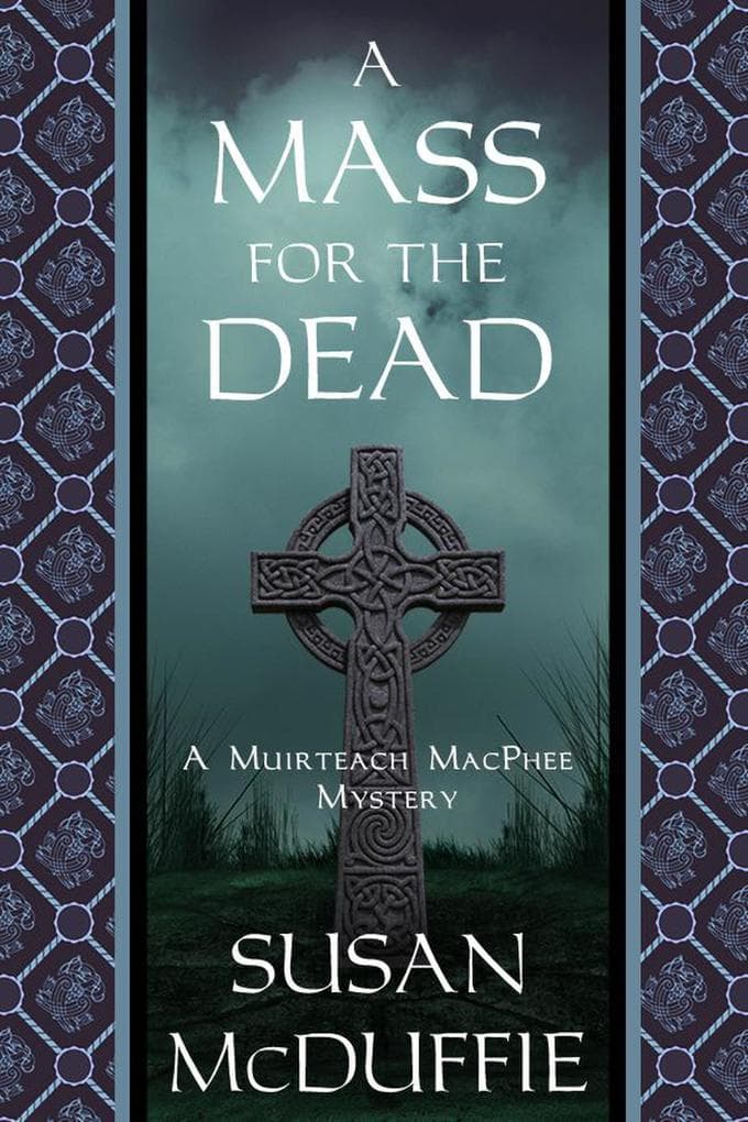 A Mass for the Dead (Muirteach MacPhee Mysteries, #1)