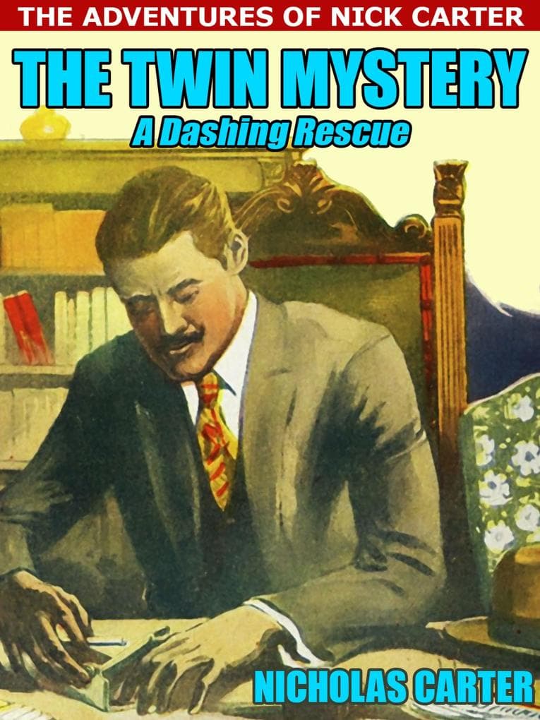 The Twin Mystery: or, A Dashing Rescue