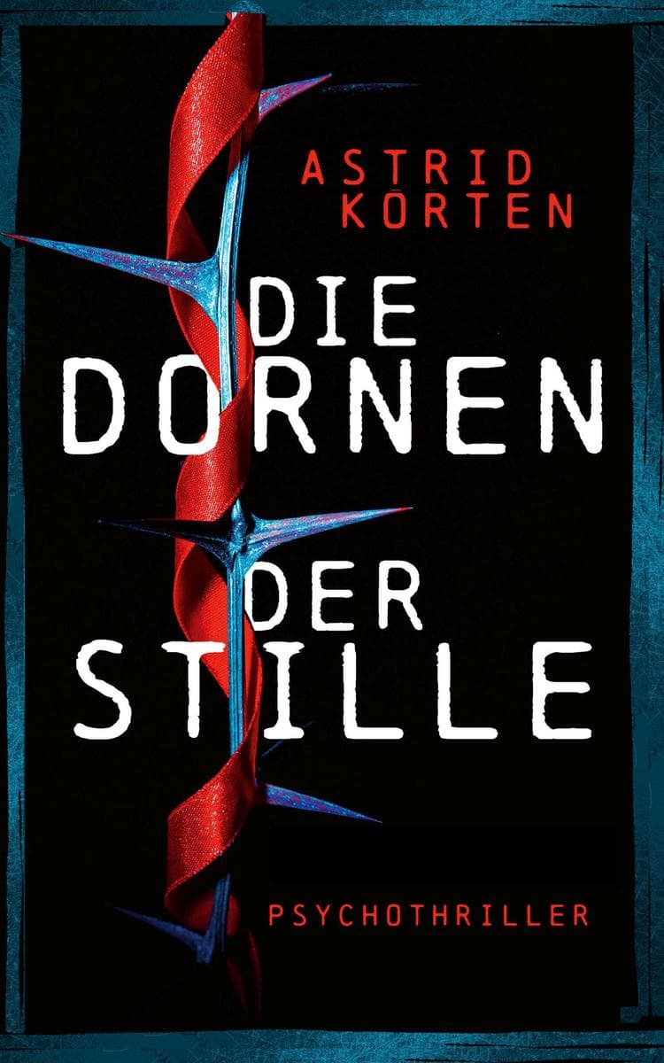 Die Dornen der Stille