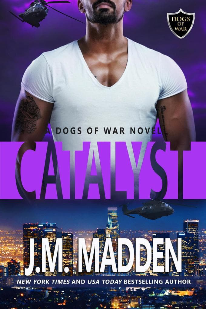 Catalyst (The Dogs of War, #4)
