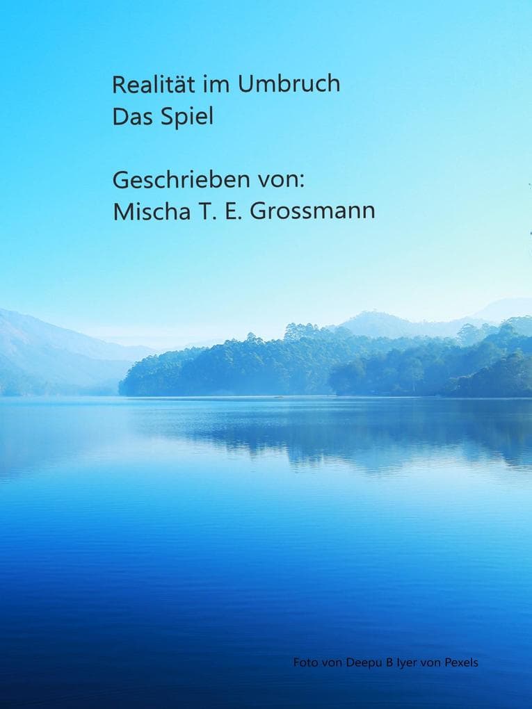 Realität im Umbruch: Das Spiel