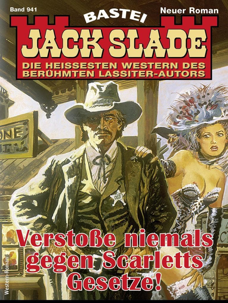 Jack Slade 941: Verstoße niemals gegen Scarletts Gesetze