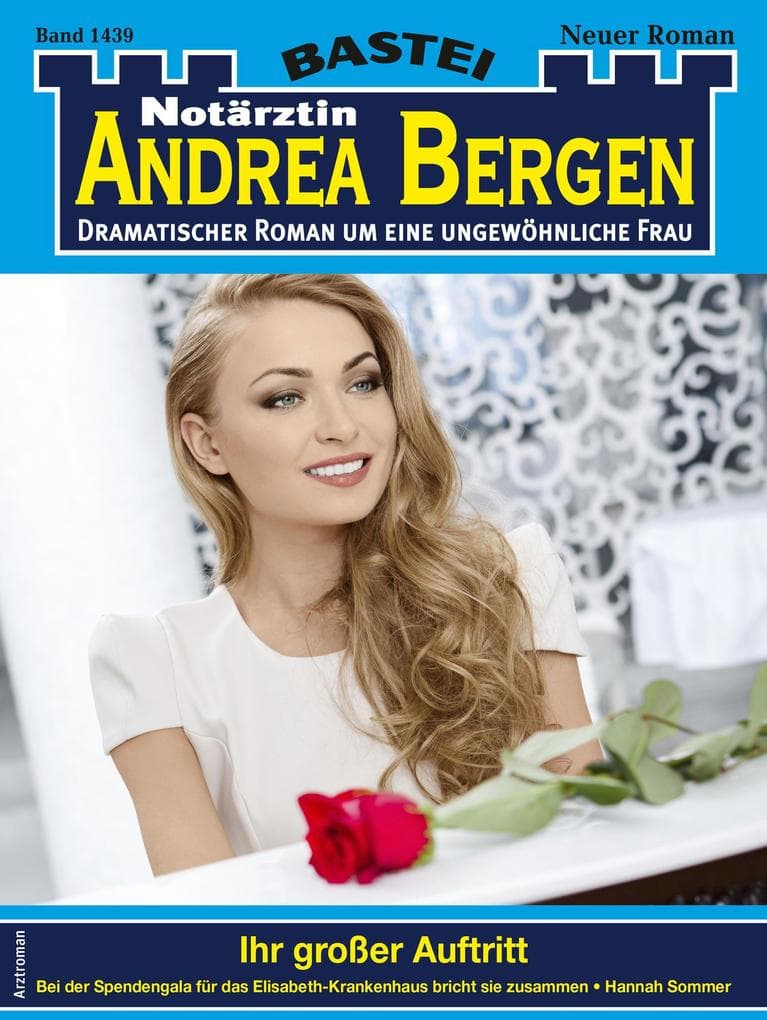 Notärztin Andrea Bergen 1439: Ihr großer Auftritt