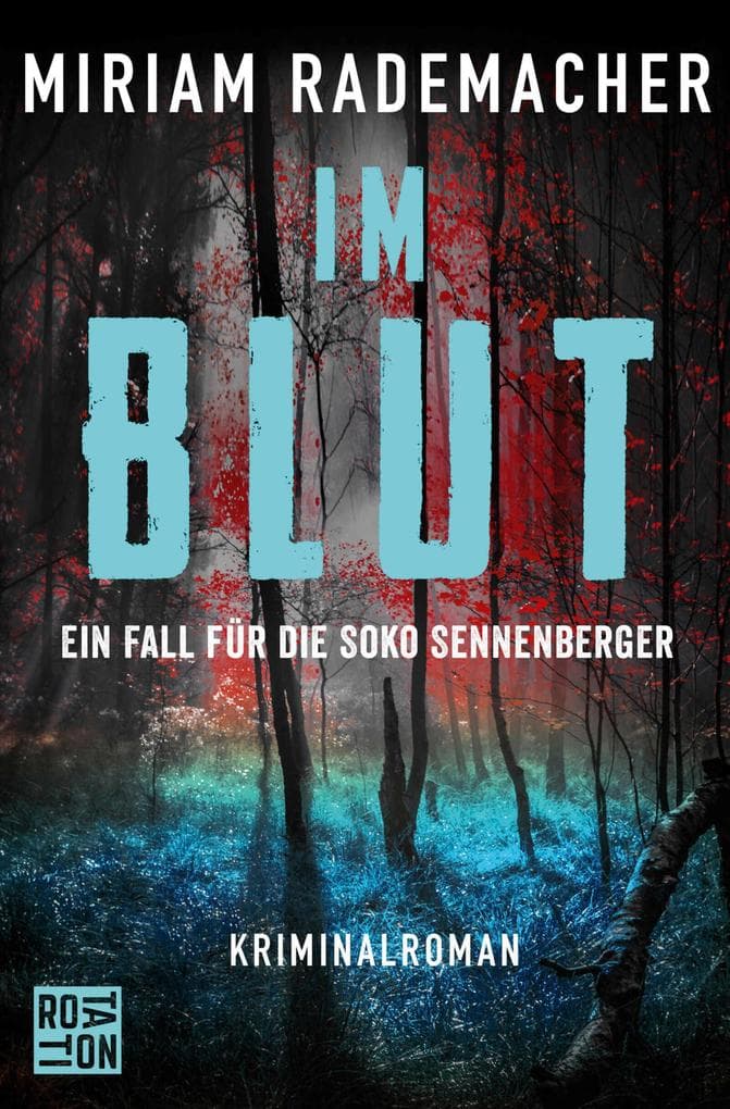 Im Blut: Ein Fall für die Soko Sennenberger