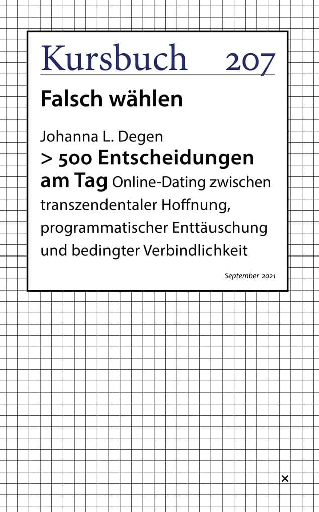 >500 Entscheidungen am Tag: Online-Dating zwischen transzendentaler Hoffnung, programmatischer Enttäuschung und bedingter Verbindlichkeit