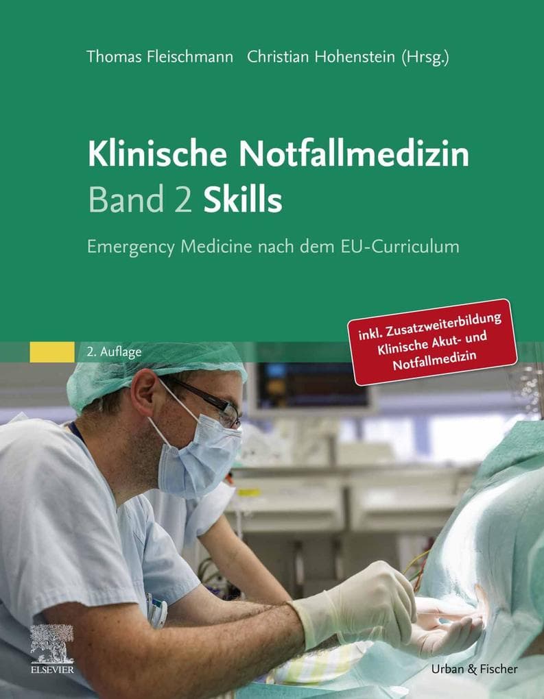 Klinische Notfallmedizin - Skills: Emergency Medicine nach dem EU-Curriculum