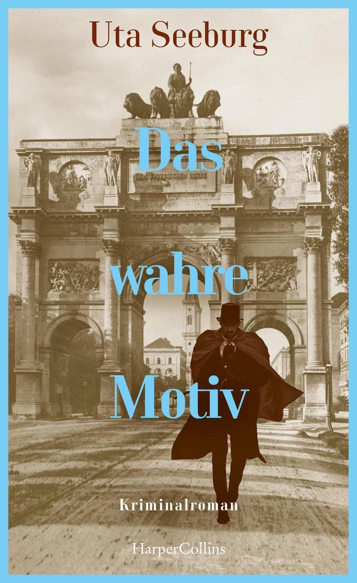 Das wahre Motiv: Kriminalroman | Der zweite Band der historischen Krimireihe | »Mit vielen kuriosen Details und furiosem Finale.« BR24, Kultur