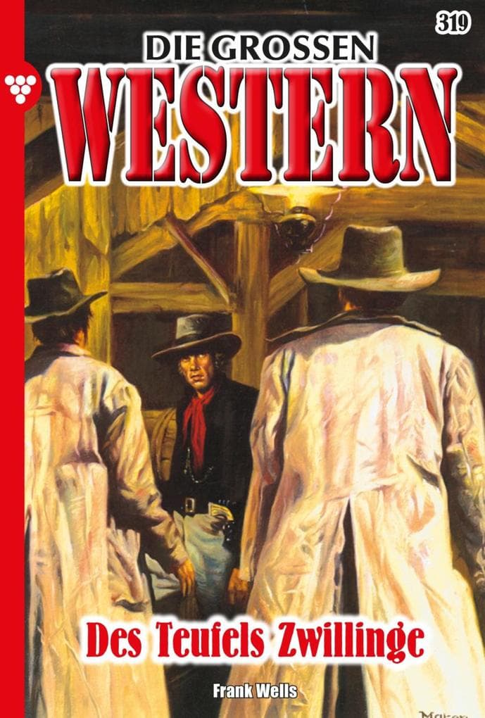 Des Teufels Zwillinge: Die großen Western 319