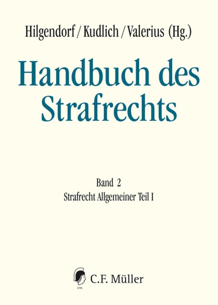 Handbuch des Strafrechts: Band 2: Strafrecht Allgemeiner Teil I