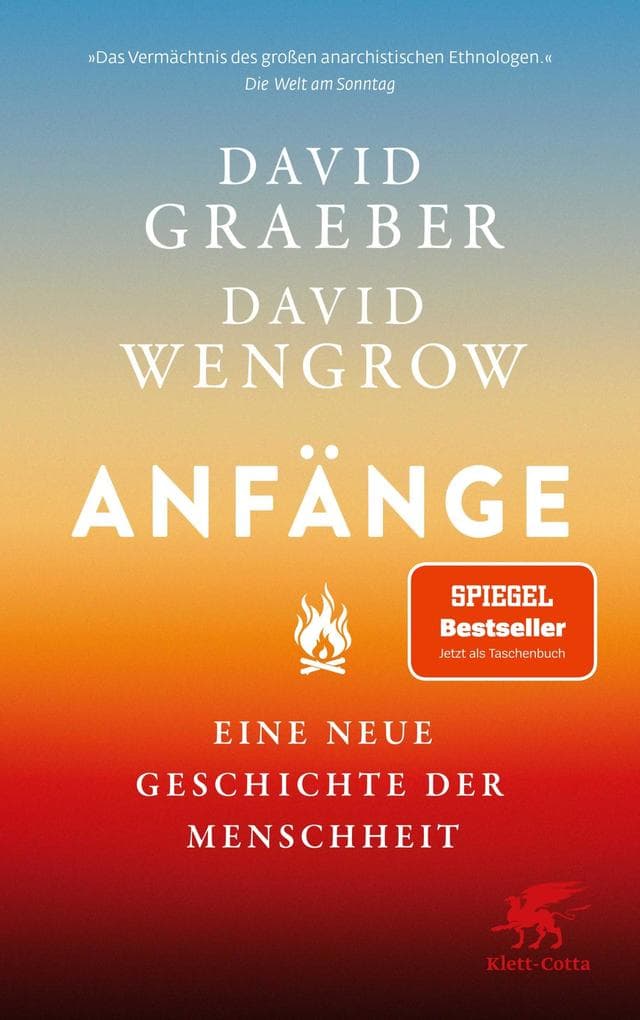 Anfänge: Eine neue Geschichte der Menschheit | Der Nr.1 SPIEGEL-Bestseller
